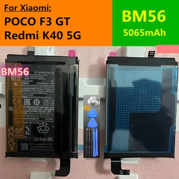 100% Новый Оригинальный Аккумулятор BM56 Для Xiaomi POCO F3 GT, Redmi K40 5G Высококачественный Аккумулятор Мобильного Телефона Bateria 5065mAh