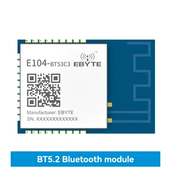 2,4 ГГц EFR32BG22 BLE5.2 Беспроводной модуль Bluetooth E104-BT53C3 С низким энергопотреблением Роль Ведущего Ведомого На Большие расстояния Высокоскоростной Умный дом