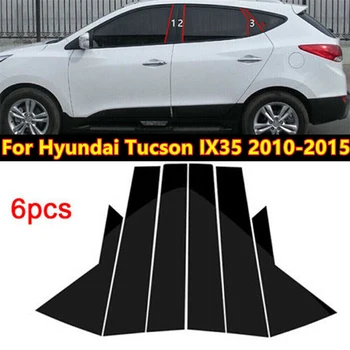 6шт Автомобильные Стойки Стойки Окна Молдинг Крышки Планки Украшения Наклейки Черный для Hyundai IX35 Tucson 2010 2011 2012 2013 2014 2015