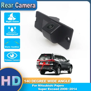 Автомобильная камера заднего вида для Mitsubishi Pajero Super Exceed 2006 ~ 2014 гг. Камера заднего вида с водонепроницаемой системой парковки HD ночного видения