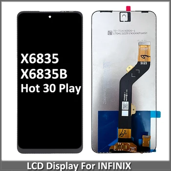 ЖК-дисплей для Infinix Hot 30 Play X6835 X6835B, сенсорный экран, дигитайзер в сборе, Запасные части
