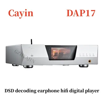 Новый цифровой проигрыватель Cayin DAP17 с декодированием DSD, Ушной усилитель hifi, Высокоточный Bluetooth-аудио блокиратор