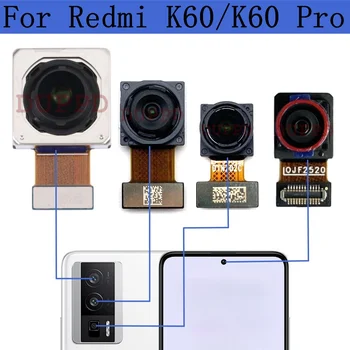 Оригинальная передняя задняя камера для Xiaomi Redmi K60 Pro K60pro, макросъемка для задней панели, модуль основной камеры, гибкий кабель, запасная часть